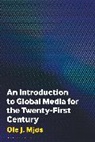 Mj248, Ole Mjøs, Ole J. Mjøs, Ole s, Ole J s - An Introduction to Global Media for the Twenty-First Century