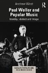 Andrew West, West Andrew - Paul Weller and Popular Music