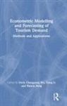 Doris Li Chenguang Wu, Doris Chenguang Wu, Gang Li, Li Gang, Haiyan Song, Song Haiyan - Econometric Modelling and Forecasting of Tourism Demand