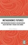 Roberta Raffaeta, Roberta Raffaetà - Metagenomic Futures