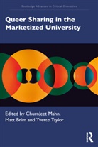 Churnjeet (University of Strathclyde Mahn, Churnjeet Brim Mahn, Matt Brim, Brim Matt, Churnjeet Mahn, Mahn Churnjeet... - Queer Sharing in the Marketized University