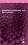 Alastair Bonnett, Bonnett Alastair - Radicalism, Anti-Racism and Representation