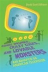 David Diffrient, David Scott Diffrient - Comic Drunks, Crazy Cults, and Lovable Monsters
