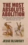Jesse Olsavsky - Most Absolute Abolition