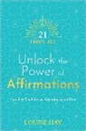 Louise Hay - 21 Days to Unlock the Power of Affirmations