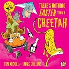 Ross Collins, Tom Nicoll, Nicoll Tom, Ross Collins, Collins Ross - There's Nothing Faster Than a Cheetah