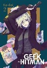 Giuseppe di Martino, Erin Hickman, Ko-dai, Ko-da Ko-dai, Ko-dai Ko-dai - The Geek Ex-Hitman, Vol. 2