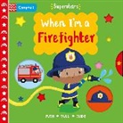 Campbell Books, Steph Hinton, Hinton Steph - When I'm a Firefighter