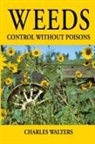 Charles Walters - Weeds, Control Without Poisons