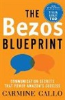 Carmine Gallo - The Bezos Blueprint