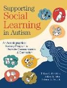 Ashley R Brien, Ashley R. Brien, Tiffany L Hutchins, Tiffany L. Hutchins, Tiffany L. Brien Hutchins, Patricia A Prelock... - Supporting Social Learning in Autism