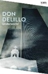 Don DeLillo - Underworld