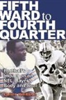 Delvin Williams - Fifth Ward to Fourth Quarter