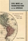 Evan C. Rothera - Civil Wars and Reconstructions in the Americas