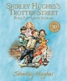 Shirley Hughes, Hughes Shirley, Shirley Hughes, Hughes Shirley - Shirley Hughes''s Trotter Street: Four Favourite Stories