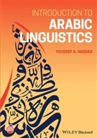 HADDAD, Y Haddad, Youssef Haddad, Youssef A Haddad, Youssef A. Haddad, Youssef A. (University of Florida) Haddad - Introduction to Arabic Linguistics