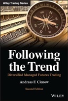 Af Clenow, Andreas F Clenow, Andreas F. Clenow - Following the Trend: Diversified Managed Futures T Rading