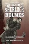 Richard Krevolin, John Raffensperger - The Death of Sherlock Holmes