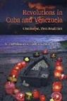 Silvia Pedraza, Carlos A Romero, Carlos A. Romero - Revolutions in Cuba and Venezuela