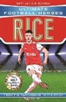 Ultimate Football Heroes, Matt Oldfield, Matt &amp; Tom Oldfield - Ultimate Football Heroes: Rice (Midfield Generals 3)
