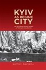 Martin J. (Customer) Blackwell - Kyiv as Regime City