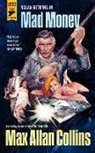 Max Allan Collins, Max Allan Collins, Collins Max Allan - Mad Money