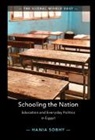 Hania Sobhy, Hania (Max Planck Institute for the Study o Sobhy, Hania (Max-Planck-Institut Fur Ethnologisch Sobhy, Hania (Max-Planck-Institut fur ethnologische Forschung Sobhy - Schooling the Nation