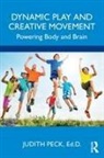 Judith Peck - Dynamic Play and Creative Movement