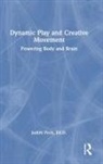 Judith Peck - Dynamic Play and Creative Movement