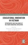 Trung (Vietnam National University) Nguyen Tran, Cuong Huu Nguyen, Loc Thi My Nguyen, Trung Tran - Educational Innovation in Vietnam