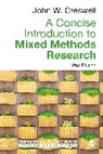 John W. Creswell, John W. W. Creswell, Creswell John W. - A Concise Introduction to Mixed Methods Research