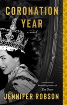 Jennifer Robson, Robson Jennifer - Coronation Year