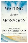 Rod Nordland, Nordland Rod - Waiting for the Monsoon