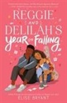 Elise Bryant - Reggie and Delilah's Year of Falling