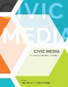 Eric Gordon, Paul Mihailidis - Civic Media