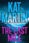 Kat Martin - The Last Mile