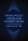 Olivier Blanchard, Blanchard Olivier - Fiscal Policy under Low Interest Rates