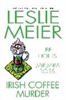 Lee Hollis, Leslie Meier, Barbara Ross - Irish Coffee Murder