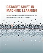 Neil D. Lawrence, Joaquin Quinonero-Candela, Sch, Anton Schwaighofer, Masashi Sugiyama, Lawrence Neil D.... - Dataset Shift in Machine Learning