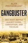 Alan Prendergast - Gangbuster