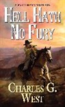 Charles G West, Charles G. West - Hell Hath No Fury