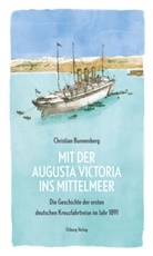 Christian Bunnenberg - Mit der Augusta Victoria ins Mittelmeer