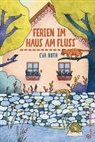Eva Roth - Ferien im Haus am Fluss