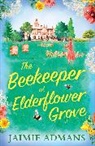 Jaimie Admans, Admans Jaimie - The Beekeeper at Elderflower Grove