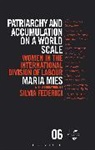 Maria Mies - Patriarchy and Accumulation on a World Scale