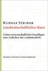 Rudolf Steiner - Landwirtschaftlicher Kurs