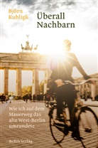 Björn Kuhligk - Überall Nachbarn