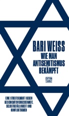 Bari Weiss, Mark Feldon - Wie man Antisemitismus bekämpft