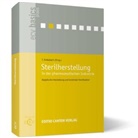 F BÃ¶ttcher, C Bohn, Christoph Bohn, F Böttcher, D Feuersenger, D u a Feuersenger... - Sterilherstellung in der pharmazeutischen Industrie