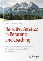 Marc Schreiber - Narrative Ansätze in Beratung und Coaching